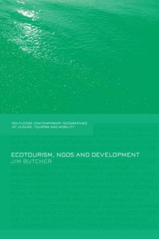 Książka Ecotourism, NGOs and Development Jim Butcher