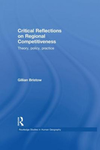 Livre Critical Reflections on Regional Competitiveness Gillian Bristow