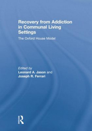 Libro Recovery from Addiction in Communal Living Settings 