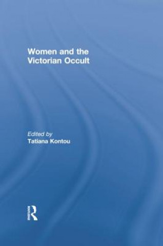 Książka Women and the Victorian Occult 