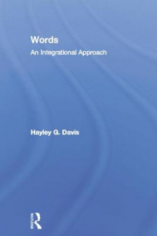 Carte Words - An Integrational Approach Hayley G. Davis