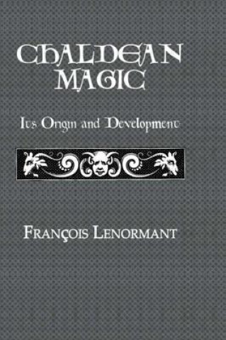 Kniha Chaldean Magic Francois Lenormant