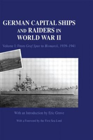 Kniha German Capital Ships and Raiders in World War II Eric Grove