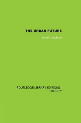 Könyv Urban Future John Nicholas Jackson