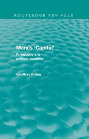 Książka Marx's 'Capital' (Routledge Revivals) Geoffrey Pilling