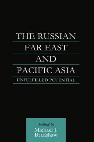 Książka Russian Far East and Pacific Asia M. J. Bradshaw