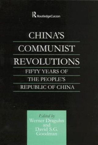 Книга China's Communist Revolutions Werner Draguhn