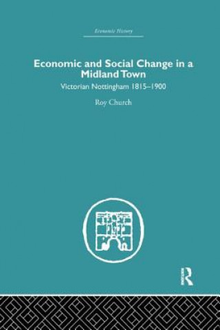 Carte Economic and Social Change in a Midland Town Roy A. Church