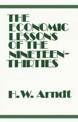 Kniha Economic Lessons of the 1930s H. W. Arndt