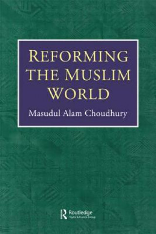 Kniha Reforming Muslim World Masudul Alam Choudhury