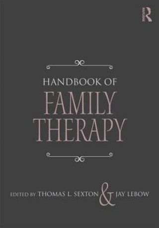 Knjiga Handbook of Family Therapy Thomas L. Sexton