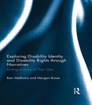 Книга Exploring Disability Identity and Disability Rights through Narratives Morgan Rowe