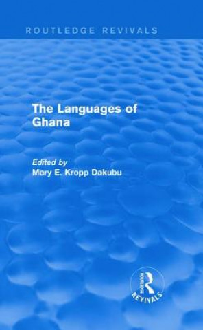 Kniha Languages of Ghana Mary E. Kropp Dakubu