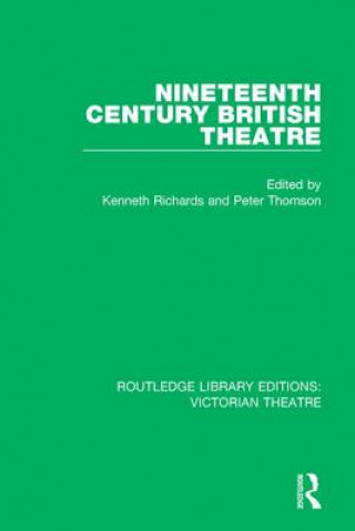 Kniha Nineteenth Century British Theatre 