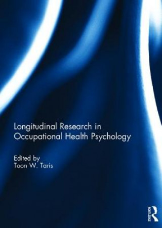 Kniha Longitudinal Research in Occupational Health Psychology 