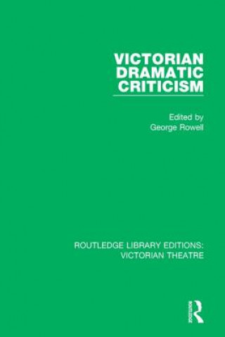 Książka Victorian Dramatic Criticism George Rowell
