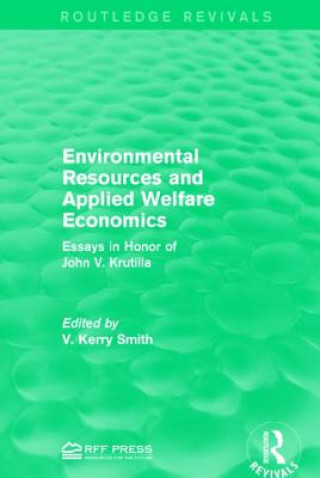 Könyv Environmental Resources and Applied Welfare Economics V. Kerry Smith