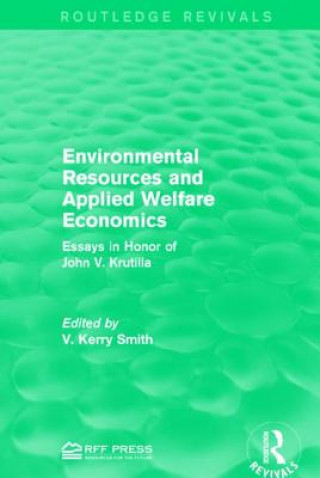 Książka Environmental Resources and Applied Welfare Economics V. Kerry Smith