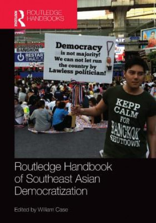 Buch Routledge Handbook of Southeast Asian Democratization William Case