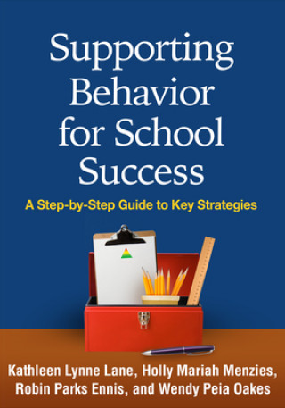 Kniha Supporting Behavior for School Success Wendy Peia Oakes