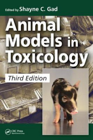 Könyv Animal Models in Toxicology Shayne C. Gad