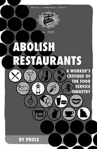 Kniha Abolish Restaurants Prole.Info