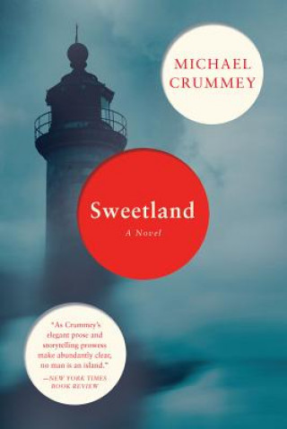 Kniha Sweetland - A Novel Michael Crummey