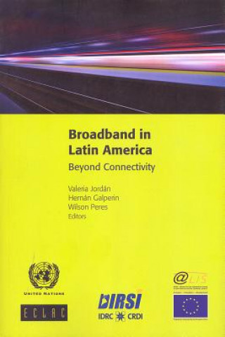 Kniha Broadband in Latin America United Nations: Economic Commission for Latin America and the Caribbean