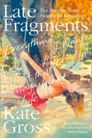 Kniha Late Fragments Kate Gross