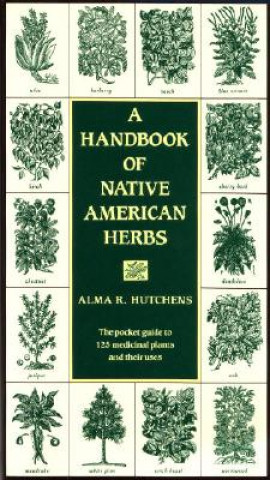 Libro Handbook of Native American Herbs Alma R. Hutchens