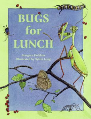 Buch Bugs for Lunch Margery Facklam