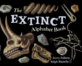 Kniha Extinct Alphabet Book Ralph Masiello