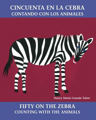 Kniha Cincuenta en la cebra / Fifty On the Zebra Nancy Maria Grande Tabor