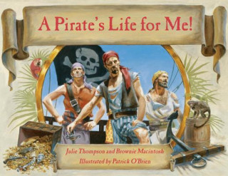 Książka PIRATE'S LIFE FOR ME JULIE THOMPSON