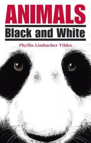 Knjiga ANIMALS BLACK AND WHITE TILDES  PHYLLIS