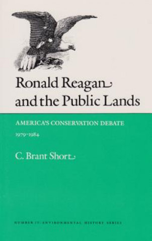 Könyv Ronald Reagan & Public Lands Charles Short