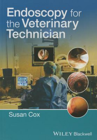 Книга Endoscopy for the Veterinary Technician Susan Cox