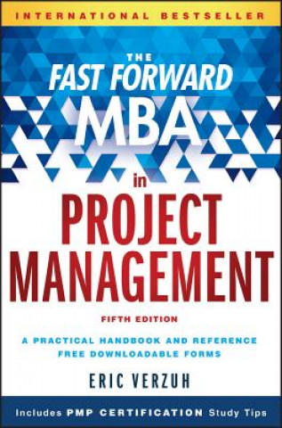 Carte Fast Forward MBA in Project Management 5e Eric Verzuh