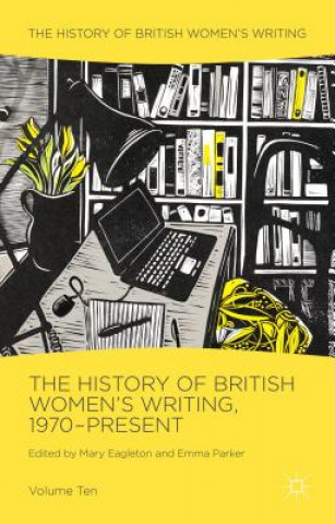 Könyv History of British Women's Writing, 1970-Present Mary Eagleton