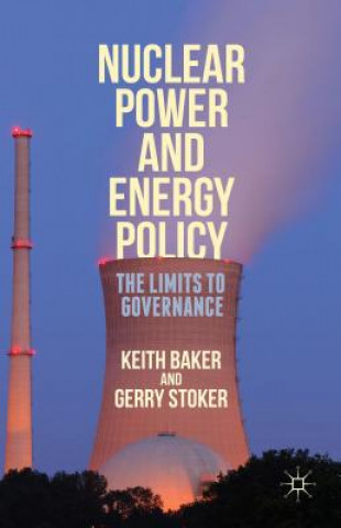 Könyv Nuclear Power and Energy Policy Gerry Stoker