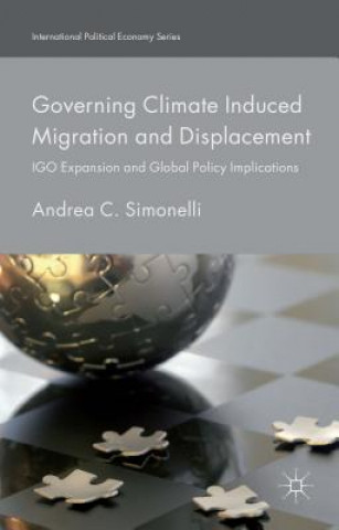 Βιβλίο Governing Climate Induced Migration and Displacement Andrea C. Simonelli