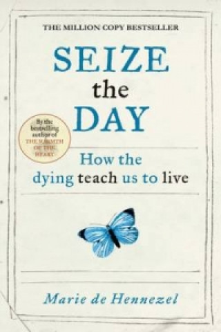 Libro Seize the Day Marie de Hennezel