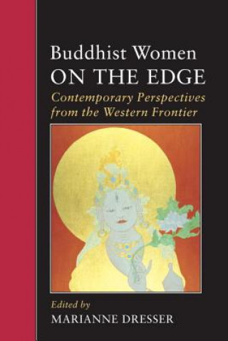 Βιβλίο Buddhist Women on the Edge Marianne Dresser
