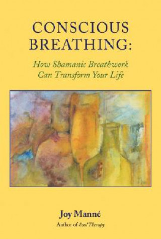 Книга Conscious Breathing Joy Manne