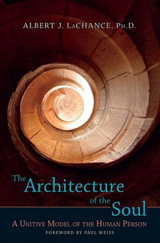 Knjiga Architecture of the Soul Albert J. LaChance