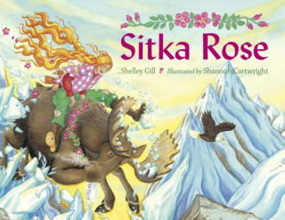Kniha Sitka Rose Shelley Gill
