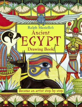 Kniha Ralph Masiello's Ancient Egypt Drawing Book Ralph Masiello