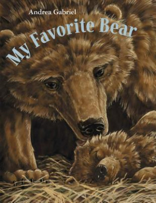 Kniha My Favorite Bear Andrea Gabriel