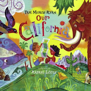 Kniha Our California Pam Munoz Ryan