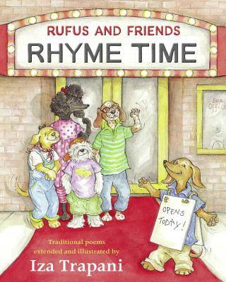 Kniha Rufus and Friends Rhyme Time Iza Trapani